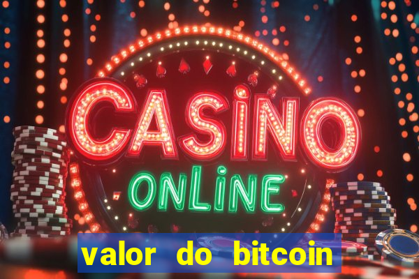 valor do bitcoin em 2020